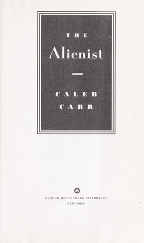 The Alienist (Dr. Laszlo Kreizler, #1)