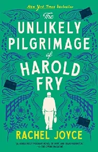 The Unlikely Pilgrimage of Harold Fry (Harold Fry, #1)