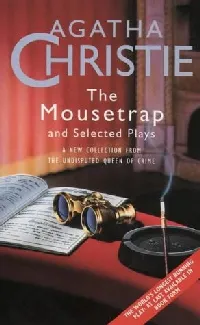 The Mousetrap and Selected Plays