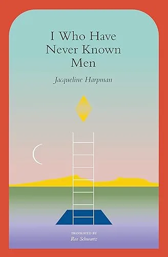 I Who Have Never Known Men