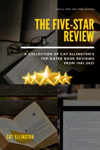 The Five-Star Review: A Collection of Cat Ellington's Top-Rated Book Reviews from 1981-2021 cover