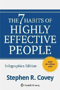 The 7 Habits of Highly Effective People