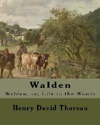 Walden sau Viaţa în pădure