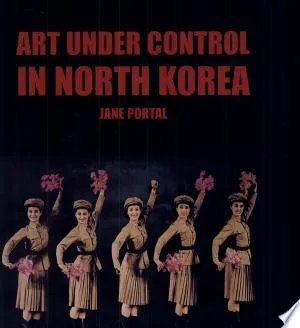 Art Under Control in North Korea
