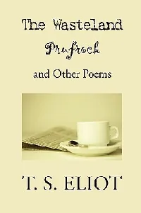 The Waste Land, Prufrock and Other Poems (paper)