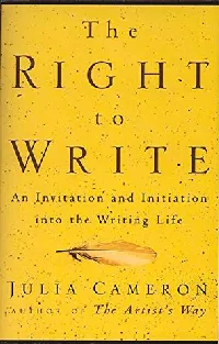 The Right to Write: An Invitation and Initiation Into the Writing Life