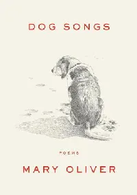 Dog Songs: Poems