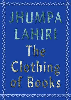 The Clothing of Books: An Essay cover