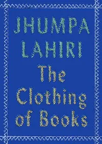 The Clothing of Books: An Essay