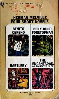 Novels (Bartleby, the Scrivener / Benito Cereno / Billy Budd / Encantadas)