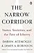 The Narrow Corridor: States, Societies, and the Fate of Liberty