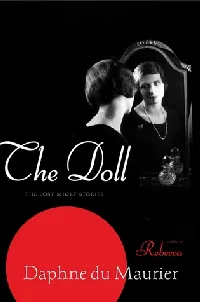 The Doll: The Lost Short Stories