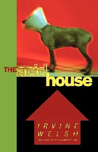 The Acid House