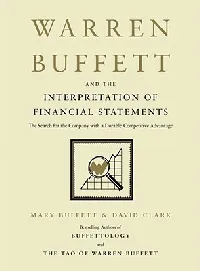 Warren Buffett and the Interpretation of Financial Statements