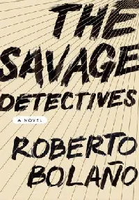 The Savage Detectives