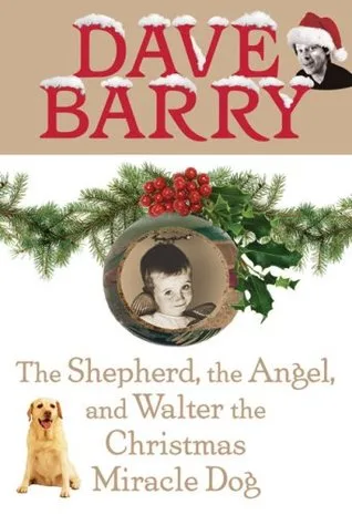 The Shepherd, the Angel, and Walter the Christmas Miracle Dog cover