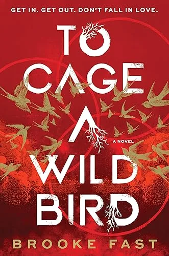 To Cage a Wild Bird