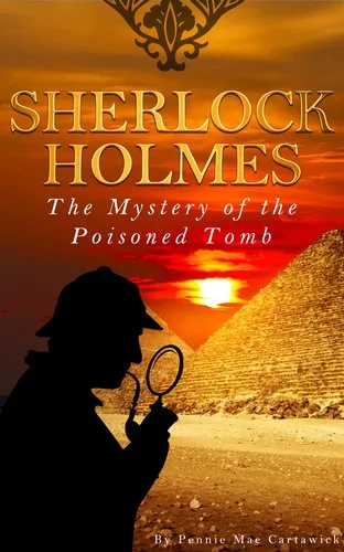 The Mystery of the Poisoned Tomb
