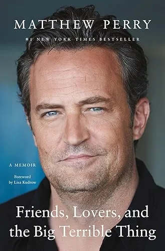 Friends, Lovers, and the Big Terrible Thing by Matthew Perry — book cover