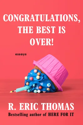 Congratulations, the Best is Over!