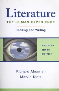 Literature, The Human Experience, Reading and Writing--Shorter Ninth Edition