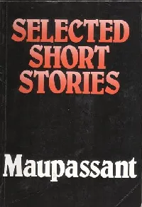Selected Short Stories (Textes Francais Classics Et Modern) (French Edition)