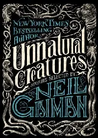 Unnatural Creatures