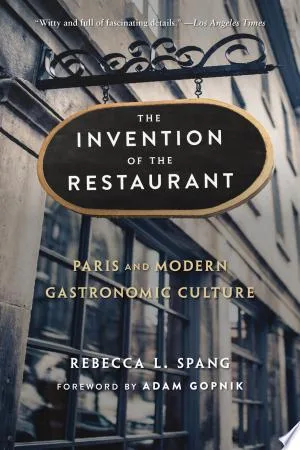 The Invention of the Restaurant