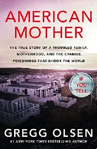 American Mother: The True Story of a Troubled Family, Motherhood and the Cyanide Poisonings That Shook the World