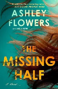 The Missing Half