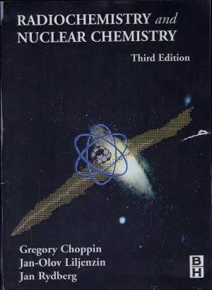 Radiochemistry and Nuclear Chemistry