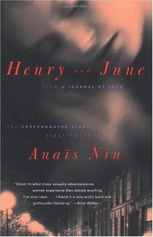 Henry and June: From the Unexpurgated Diary of Anaïs Nin