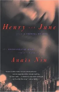 Henry and June: From the Unexpurgated Diary of Anaïs Nin
