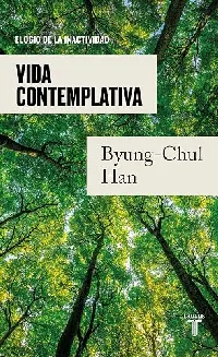 Vida contemplativa: Elogio de la inactividad