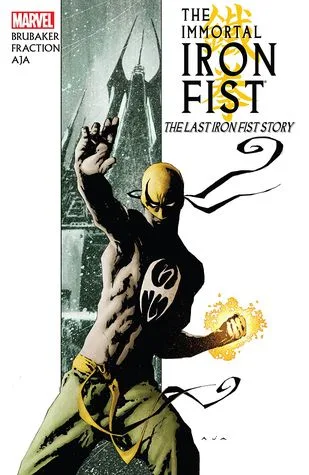The Immortal Iron Fist, Vol. 1: The Last Iron Fist Story cover