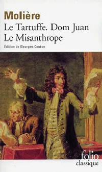 Le Tartuffe - Dom Juan - Le Misanthrope