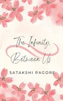 The Infinity Between Us