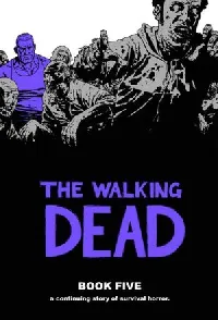 The Walking Dead, Book Five