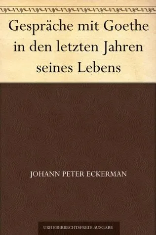 Gespräche mit Goethe in den letzten Jahren seines Lebens cover