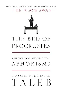 The Bed of Procrustes: Philosophical and Practical Aphorisms