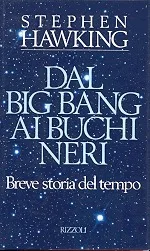 Dal Big Bang ai buchi neri