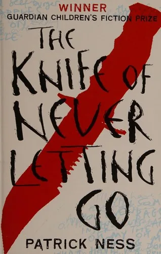 The Knife of Never Letting Go