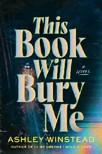 This Book Will Bury Me