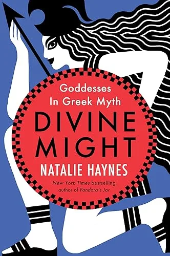 Divine Might - Goddesses in Greek Myth