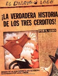 ¡La verdadera historia de los tres cerditos!