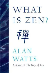 What Is Zen?