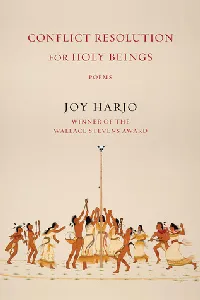 Conflict Resolution for Holy Beings: Poems