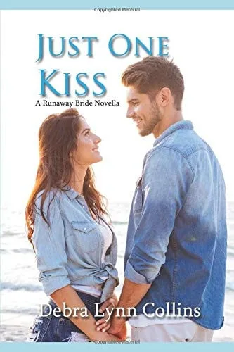 Just One Kiss A Runaway Bride Novella