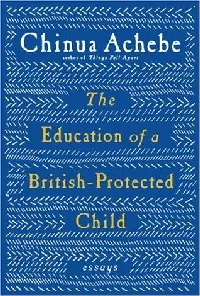 The Education of a British-Protected Child: Essays
