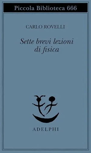 Sette brevi lezioni di fisica